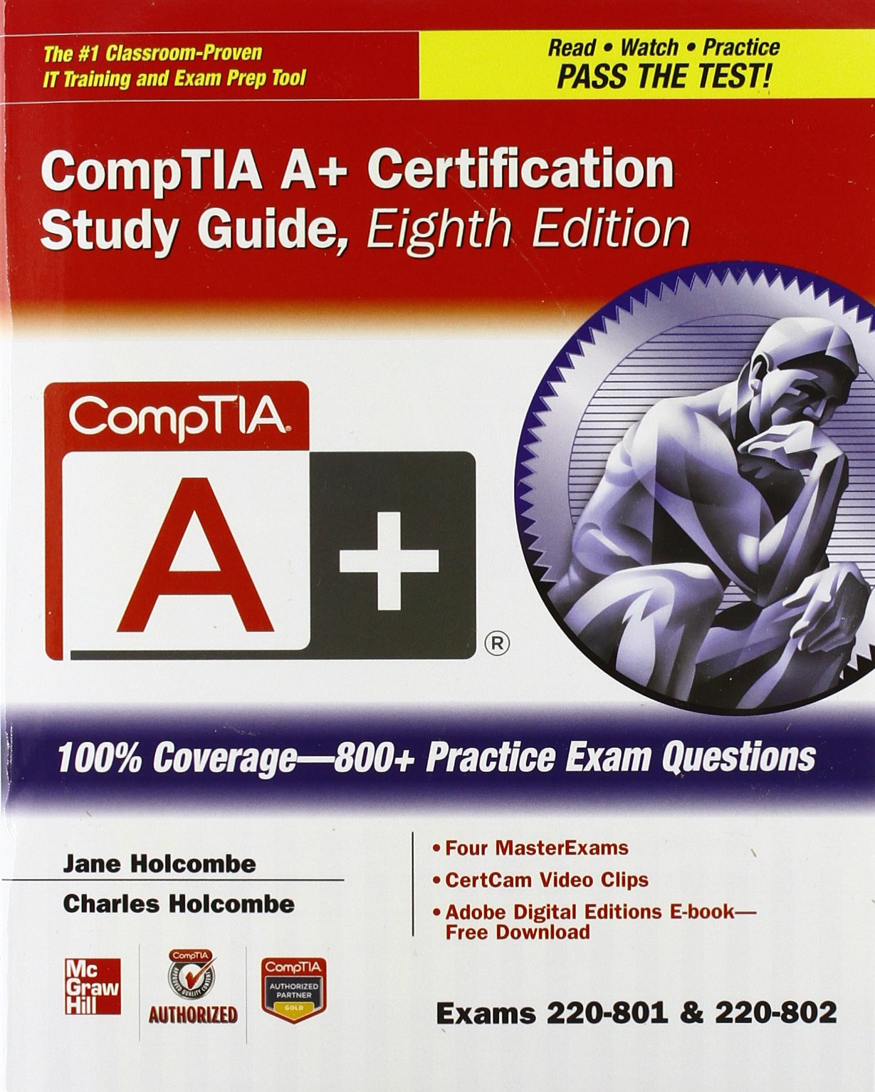 CompTIA A+ Certification: Exams 220-801 & 220-802 (Certification Study Guides)