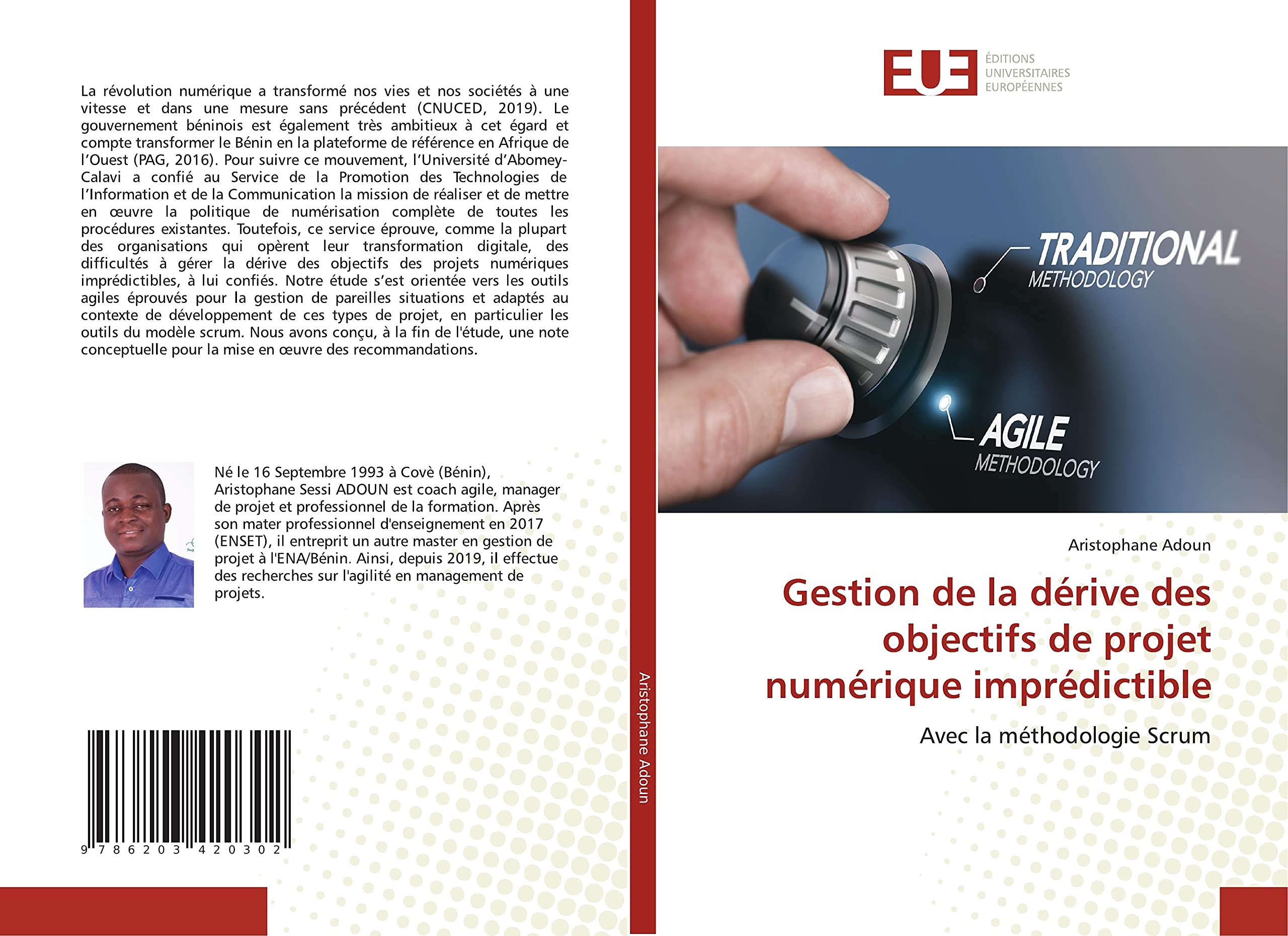 Gestion de la dérive des objectifs de projet numérique imprédictible: Avec la méthodologie Scrum (French Edition)