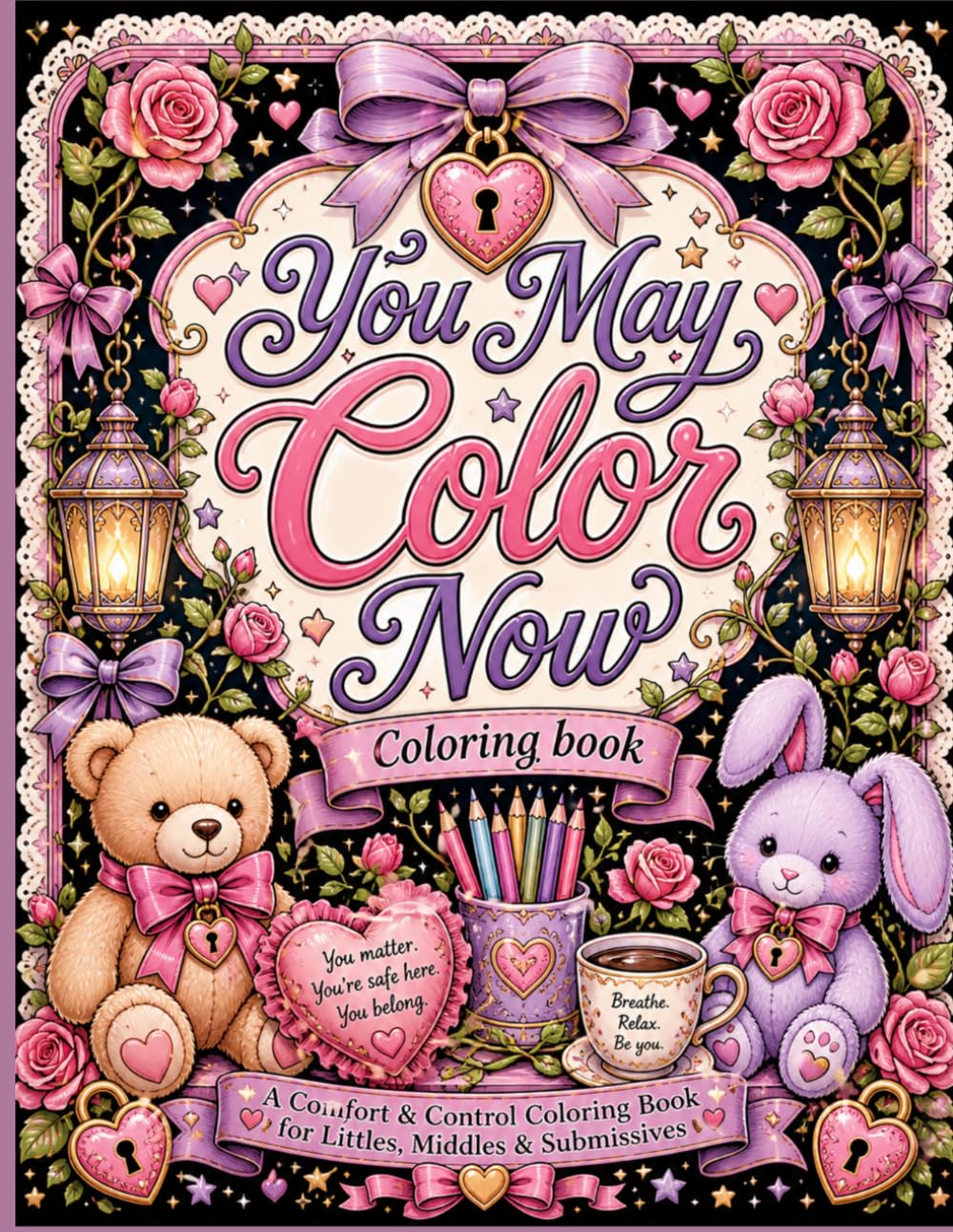You May Color Now Coloring Book