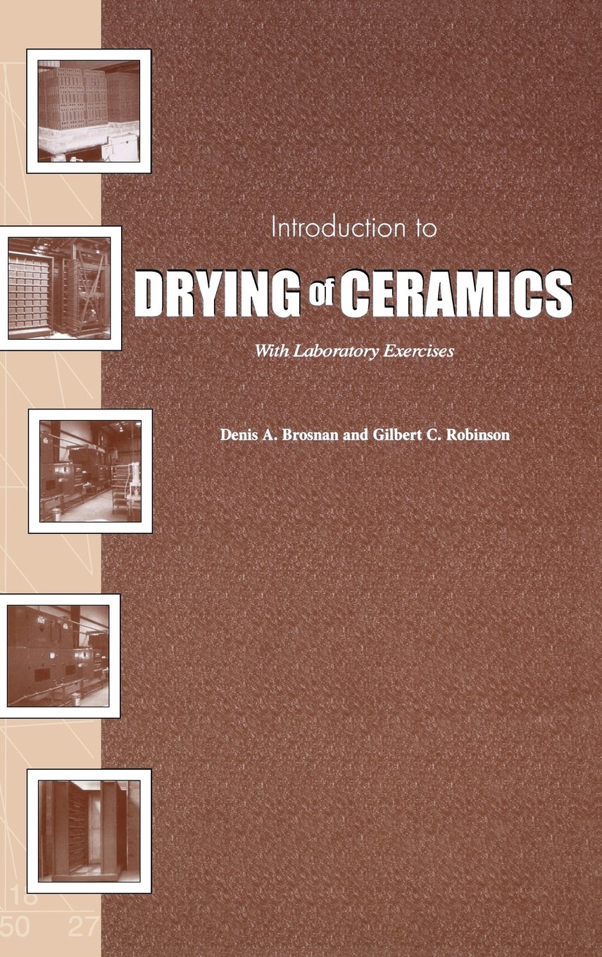 Introduction to Drying of Ceramics: With Laboratory Exercises