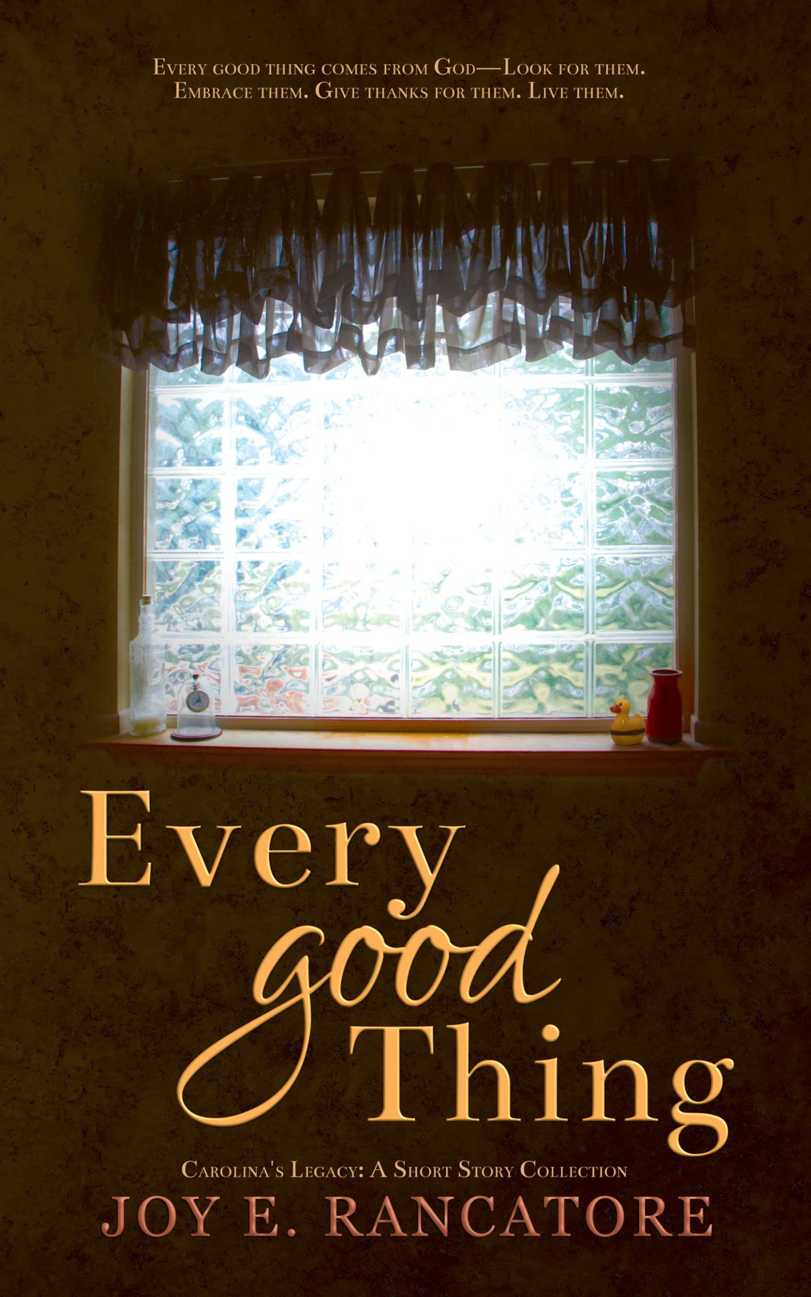 Every Good Thing (Carolina's Legacy Collection Book 3)