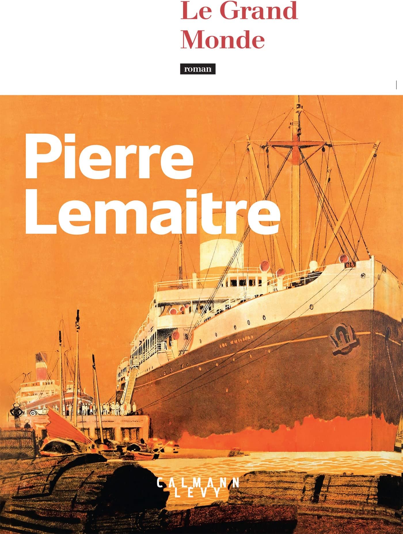Le Grand Monde (Littérature Française) (French Edition)