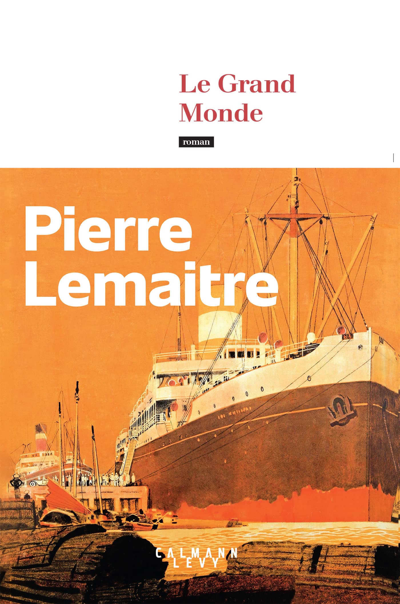 Le Grand Monde (Littérature Française) (French Edition)