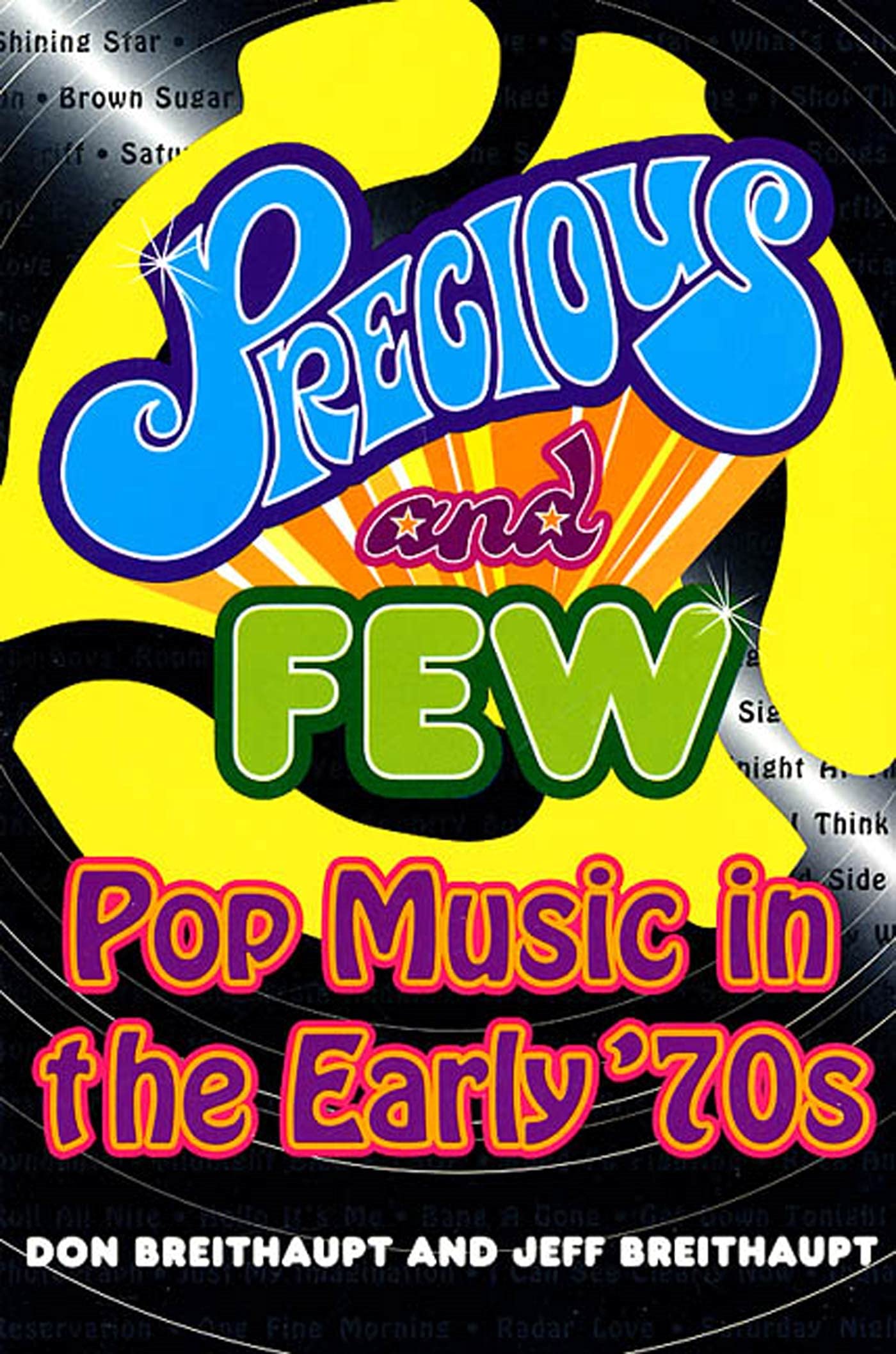 Precious and Few: Pop Music of the Early '70s: Pop Music of the Early Seventies