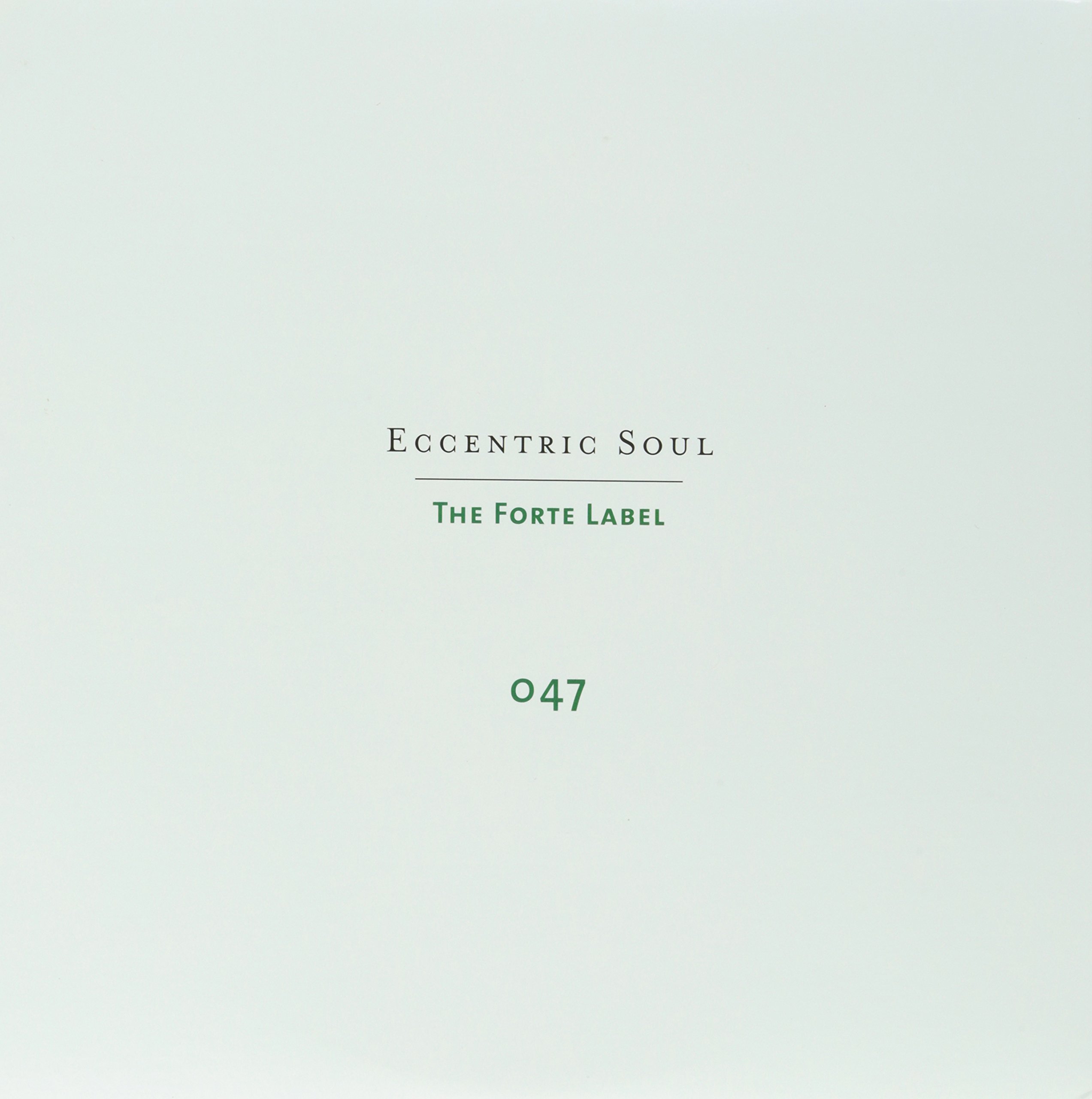Eccentric Soul: The Forte Label