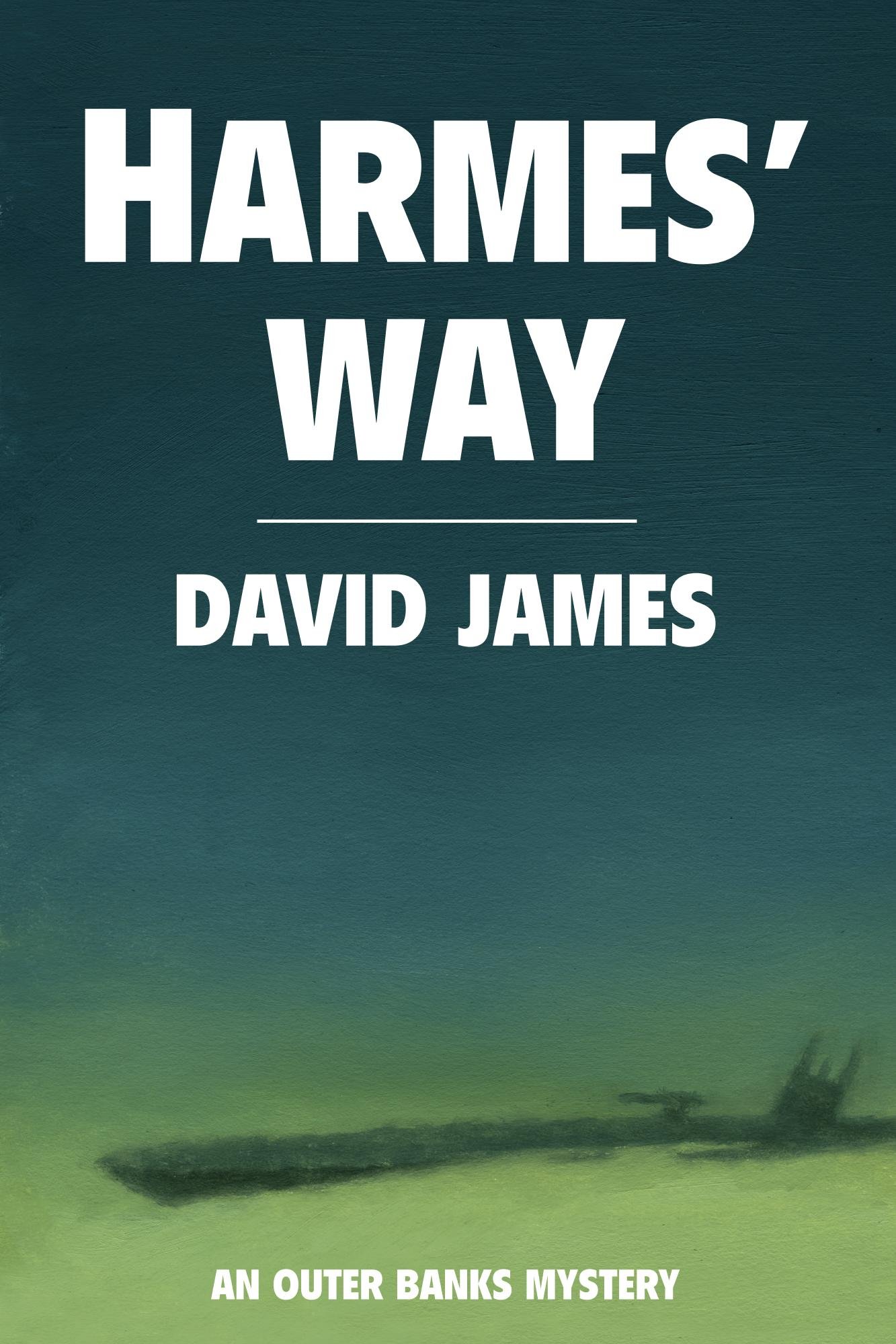 Harmes' Way Sunken Treasure - An Outer Banks Mystery