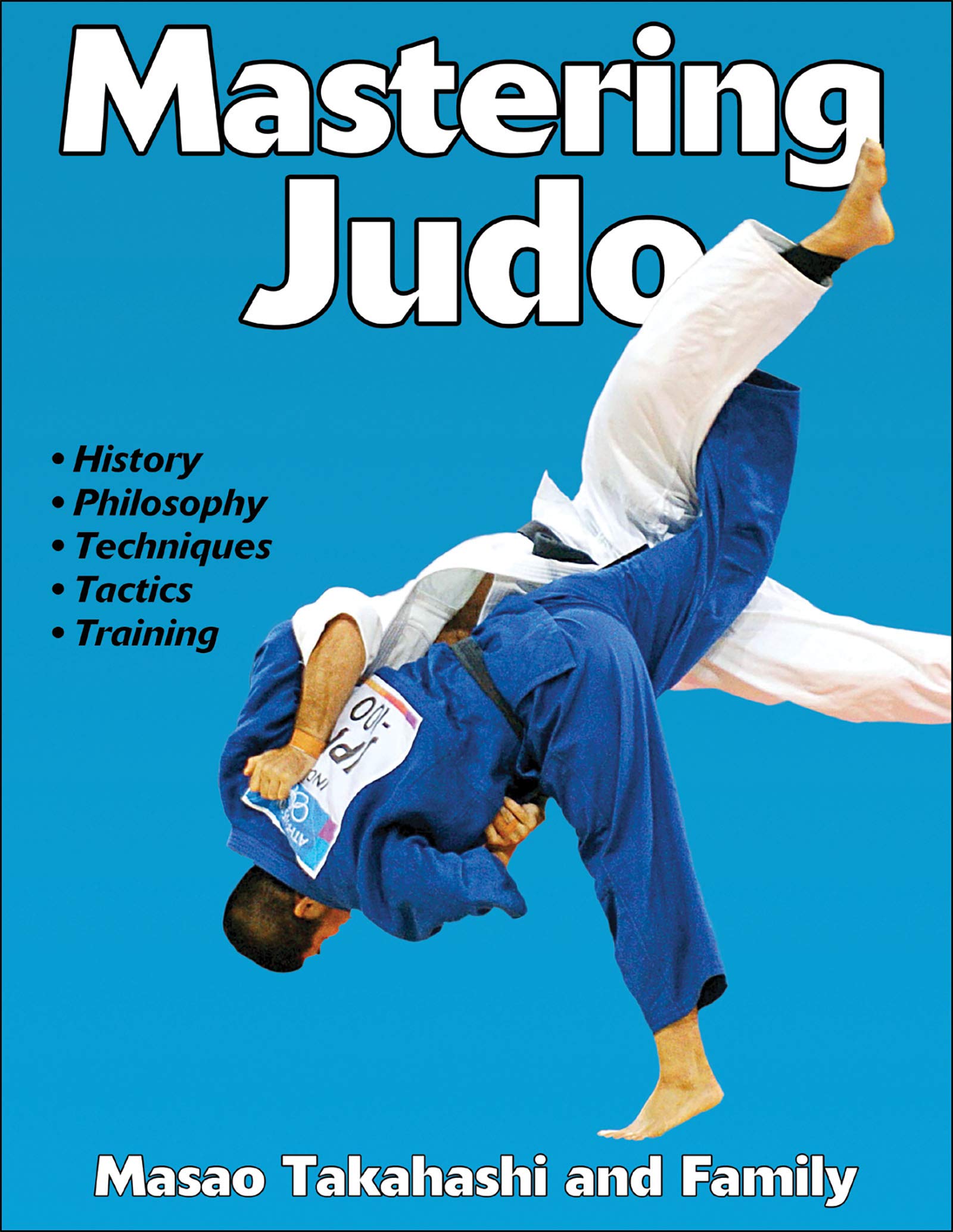 Mastering Judo (Mastering Martial Arts Series)