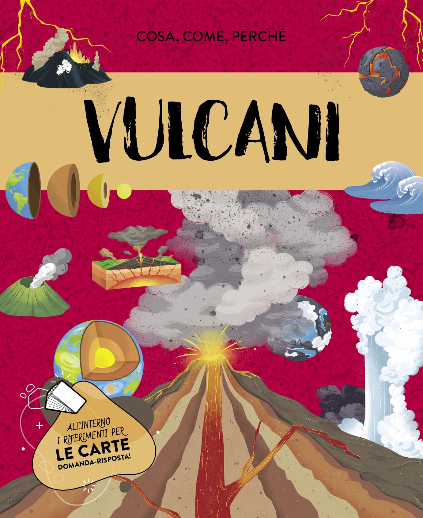 Il mega atlante dei vulcani. Ediz. a colori. Con 40 carte domanda-risposta. Con 20 formine. Con puzzle