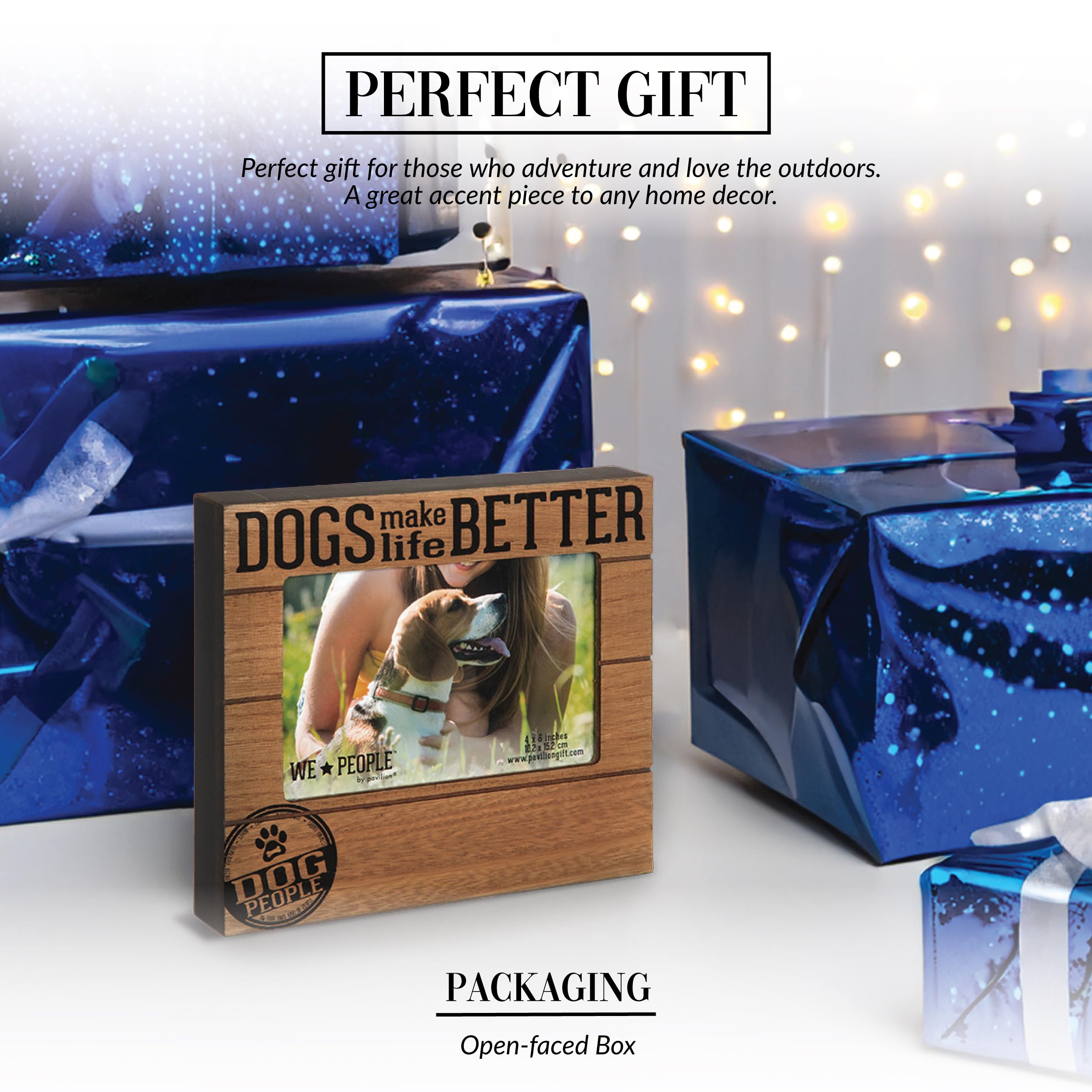 We People Pavilion Gift Company 67265 Dog Make Life Better 4x6