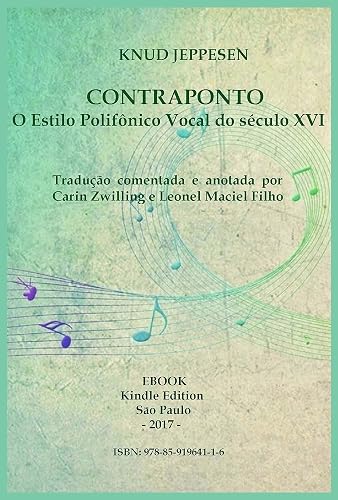 Contraponto - O Estilo Polifônico Vocal do século XVI