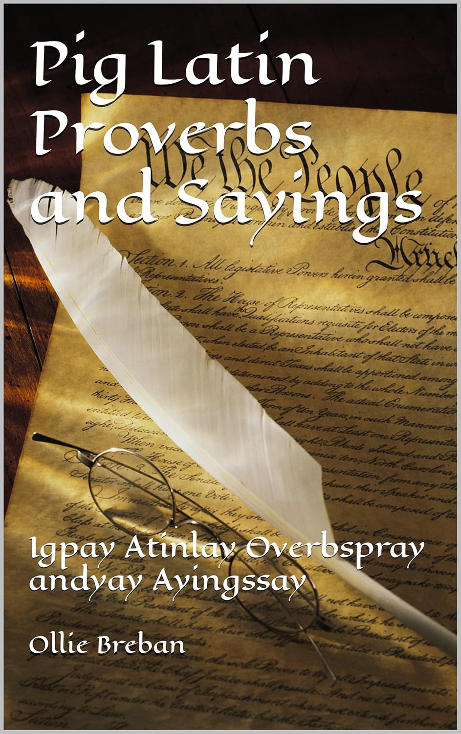 Pig Latin Proverbs and Sayings Igpay Atinlay Overbspray andyay