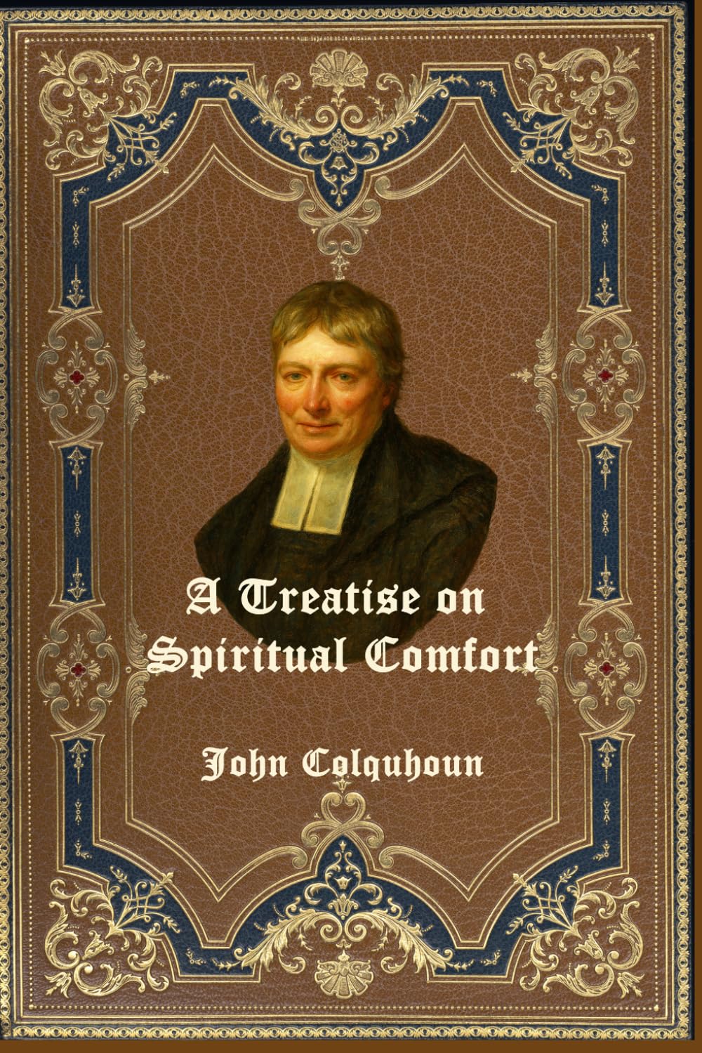 A Treatise on Spiritual Comfort