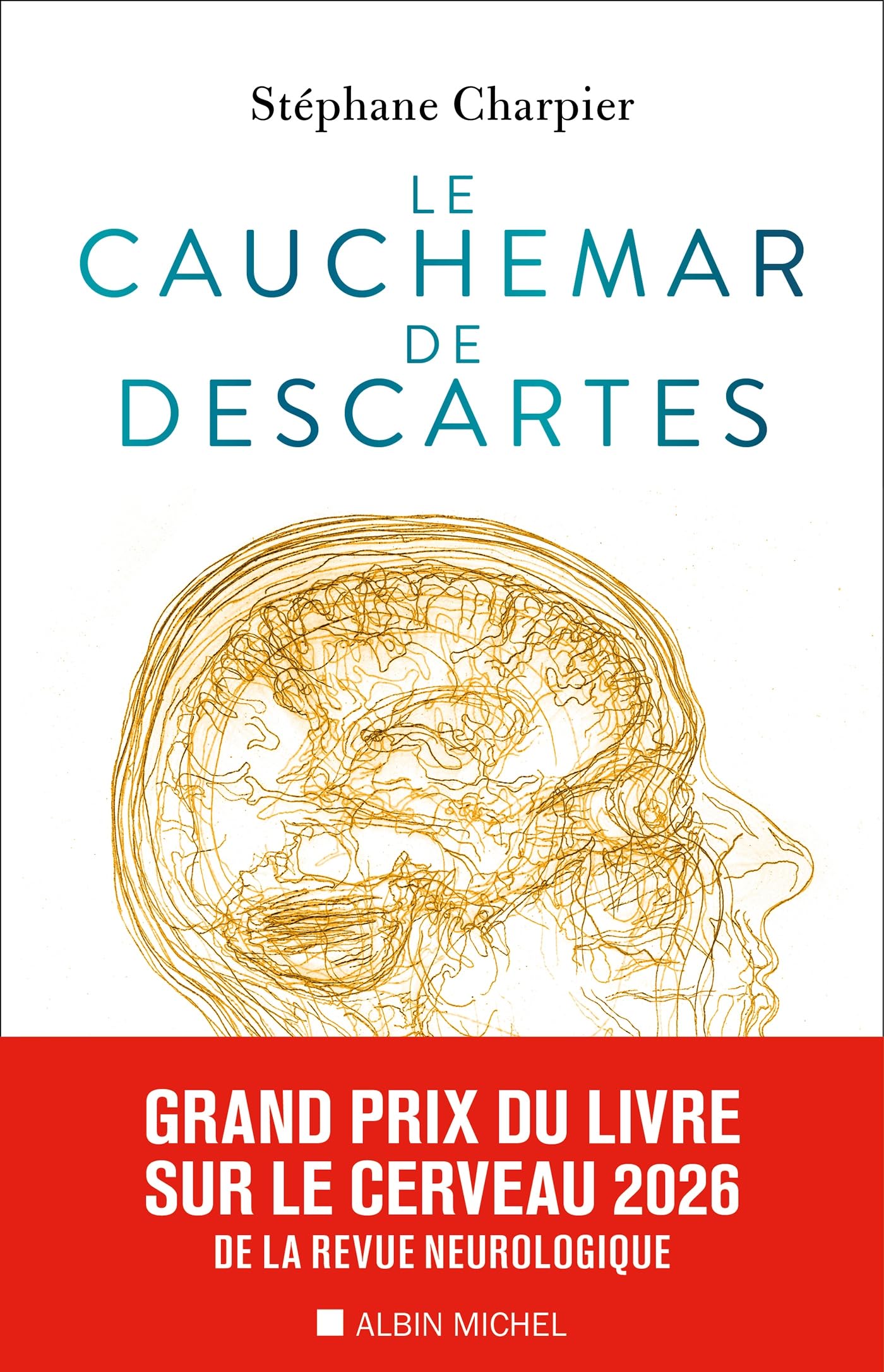 Le Cauchemar de Descartes: Grand Prix du Livre sur le cerveau 2026