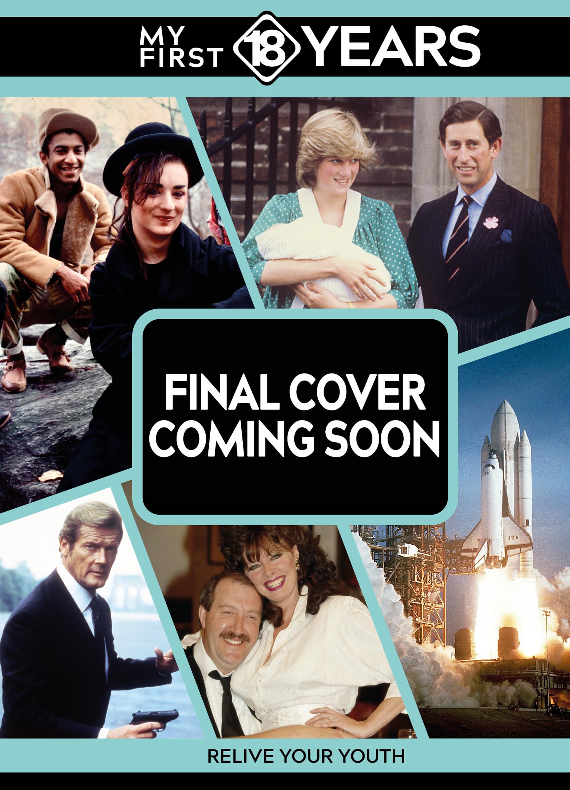 My First 18 Years - Born in 1980: From 1980 to 1997 (My First 18 Years Series)