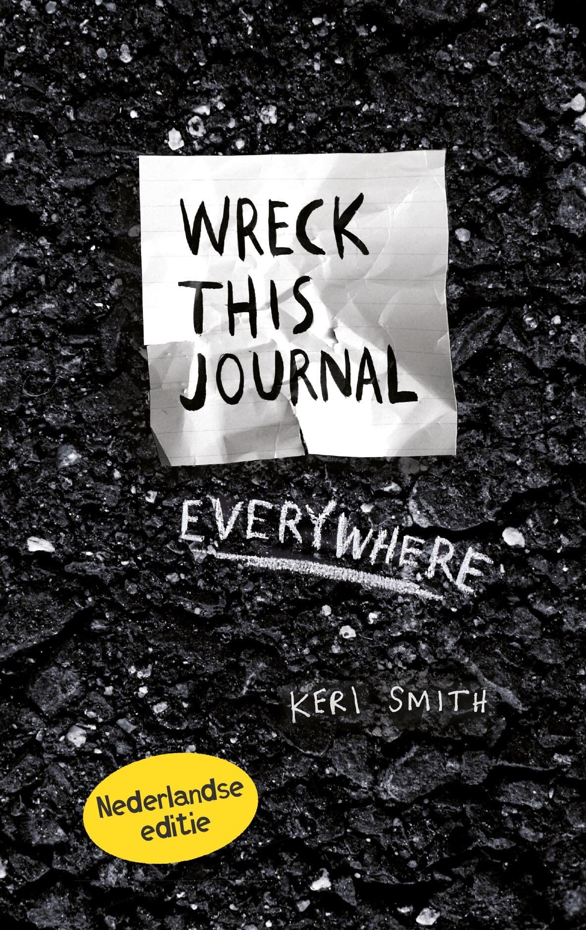 Wreck this journal everywhere - Nederlandse editie: Creëren is vernietigen