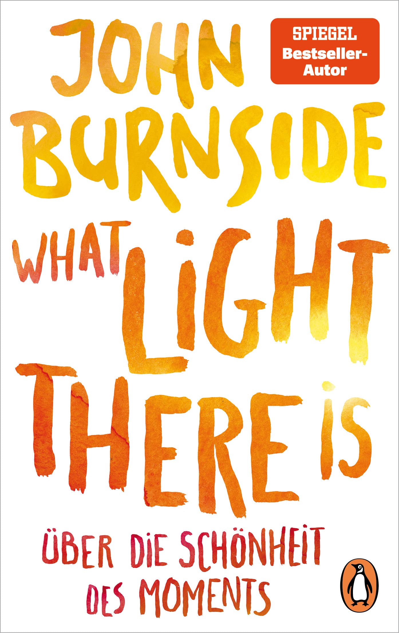 What light there is – Über die Schönheit des Moments