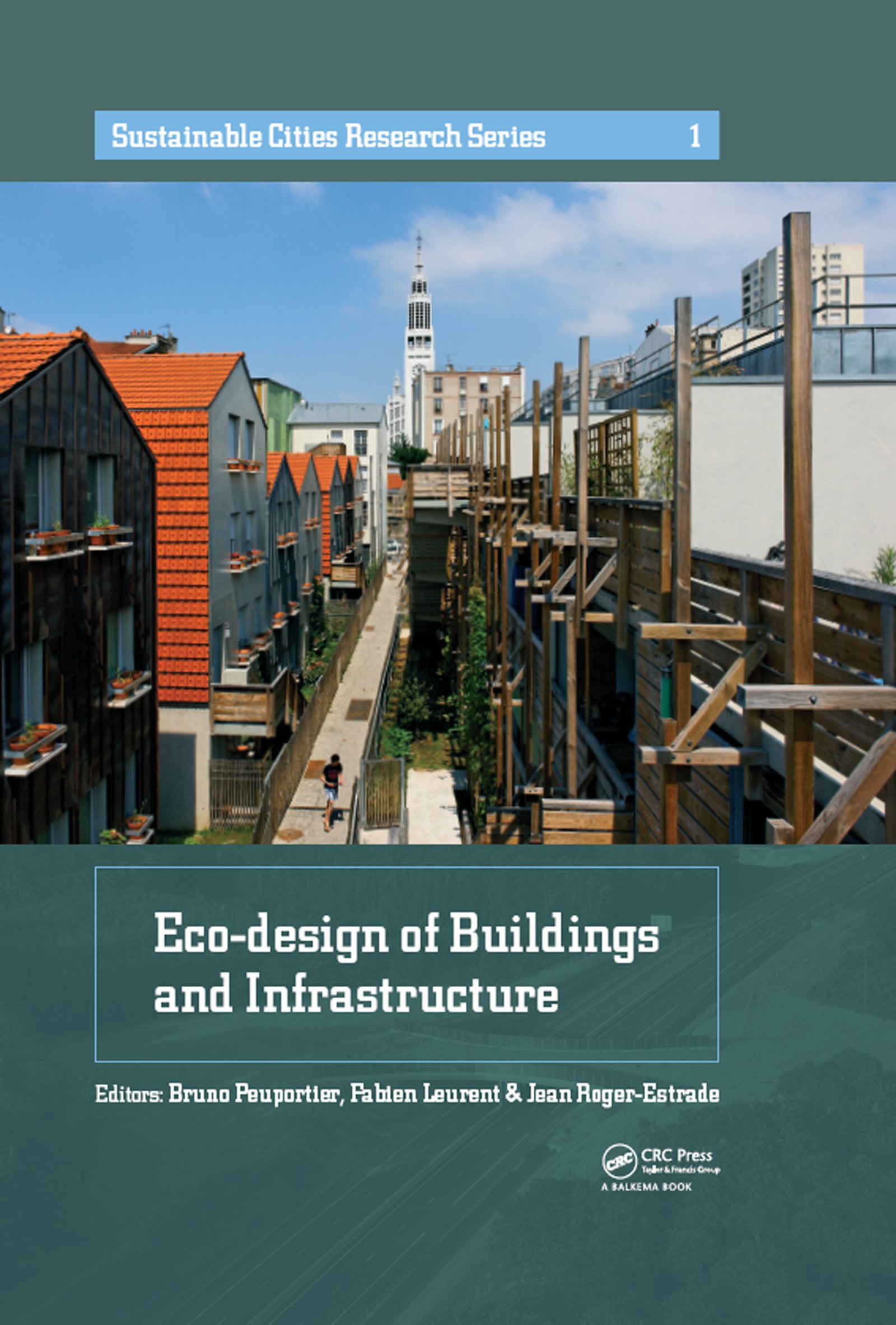 Eco-design of Buildings and Infrastructure (Sustainable Cities Research Series Book 1)