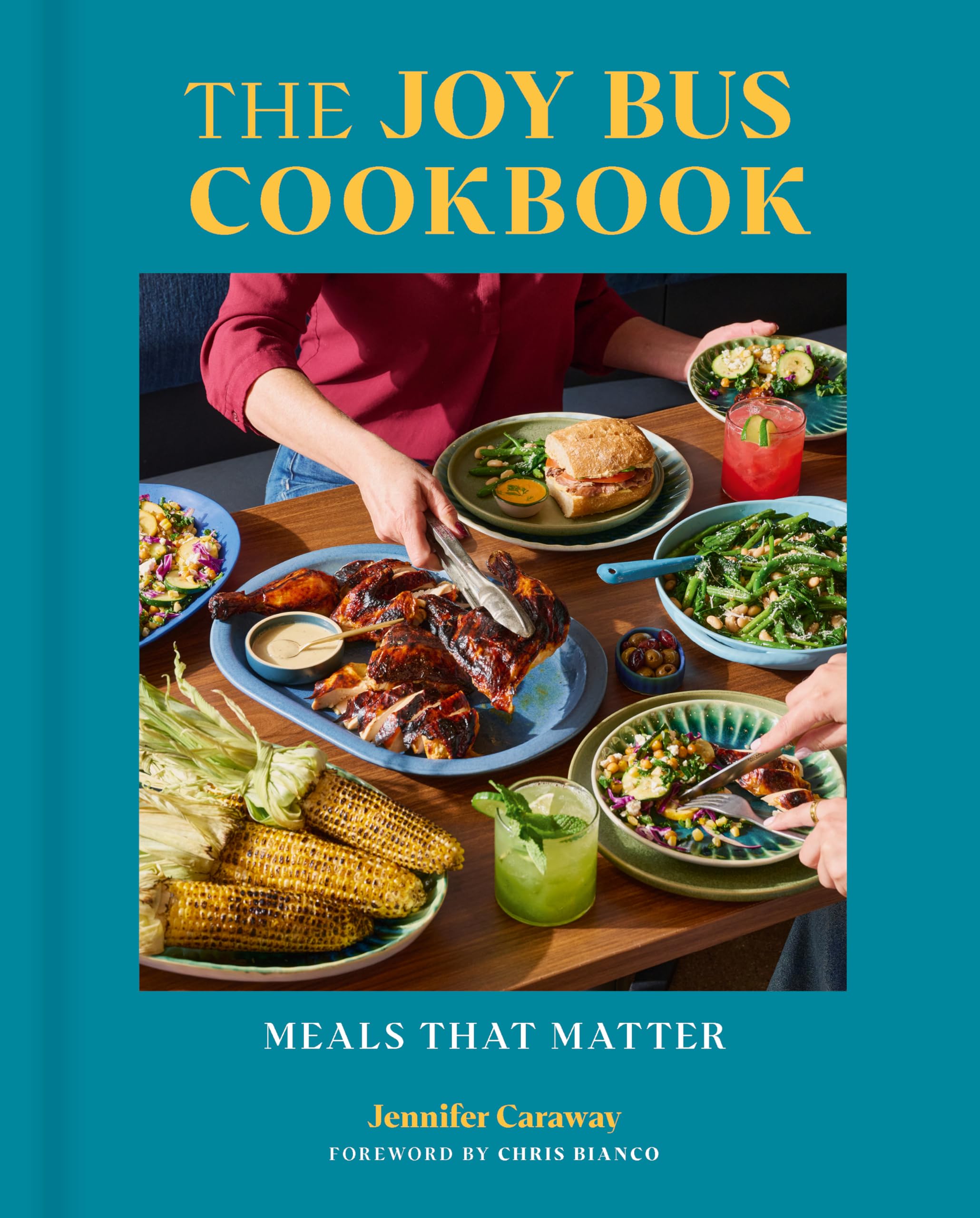 The Joy Bus Cookbook: Meals That Matter