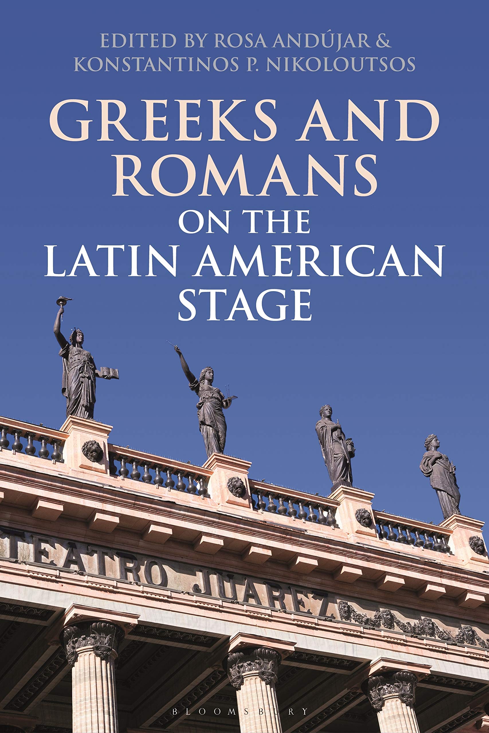Greeks and Romans on the Latin American Stage (Paperback Book)