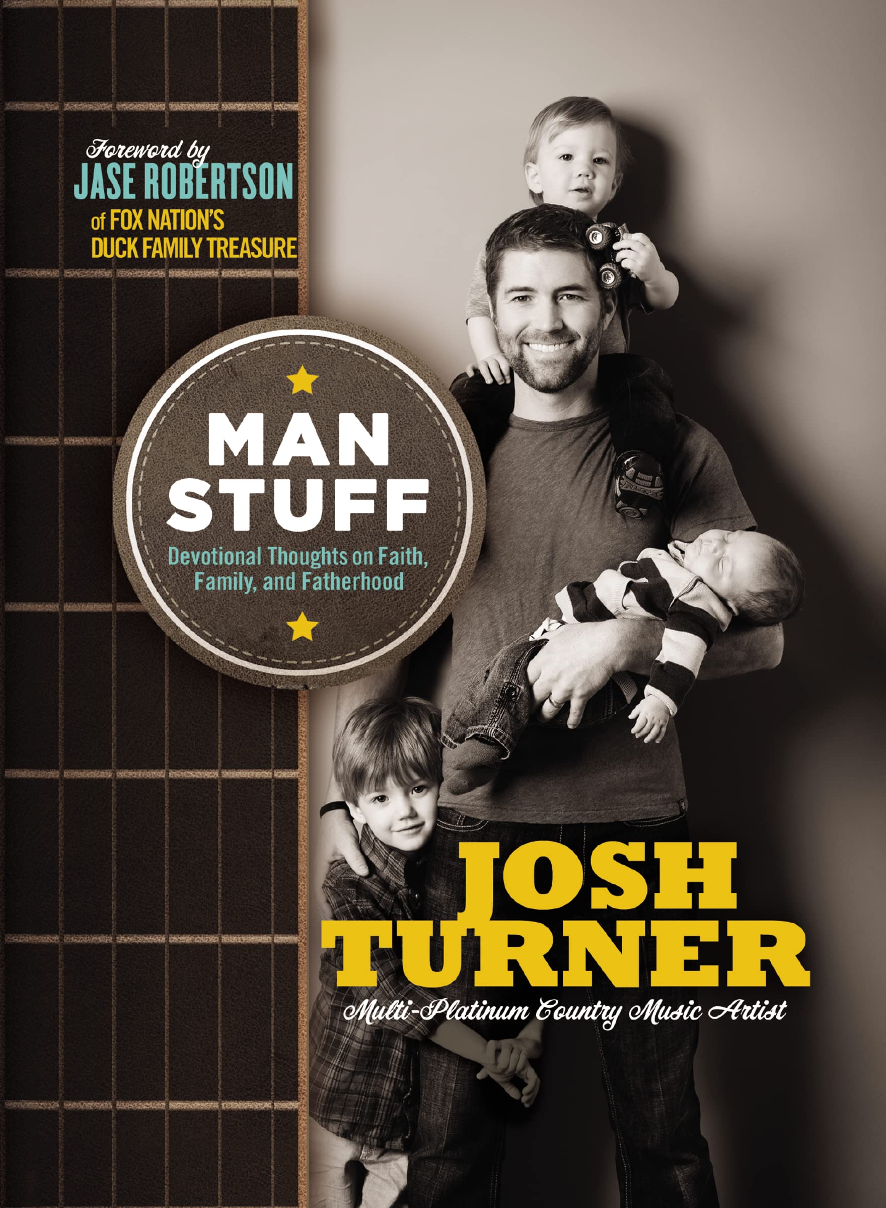 MAN STUFF SC: Devotional Thoughts on Faith, Family, and Fatherhood (89 Daily Devotions)