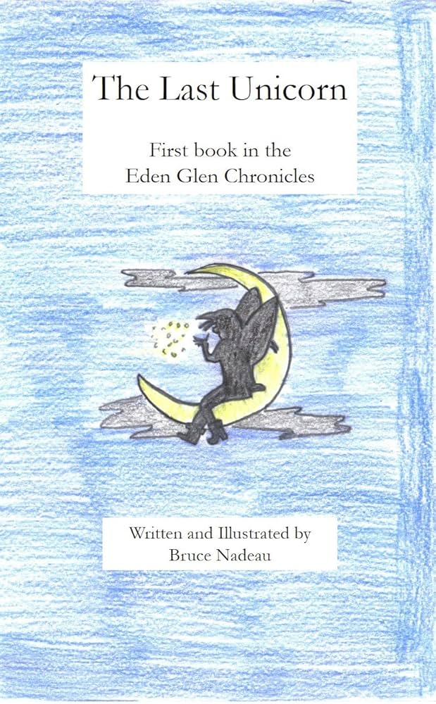 Amazon.co.jp: The Last Unicorn (Eden Glen Chronicles Book 1