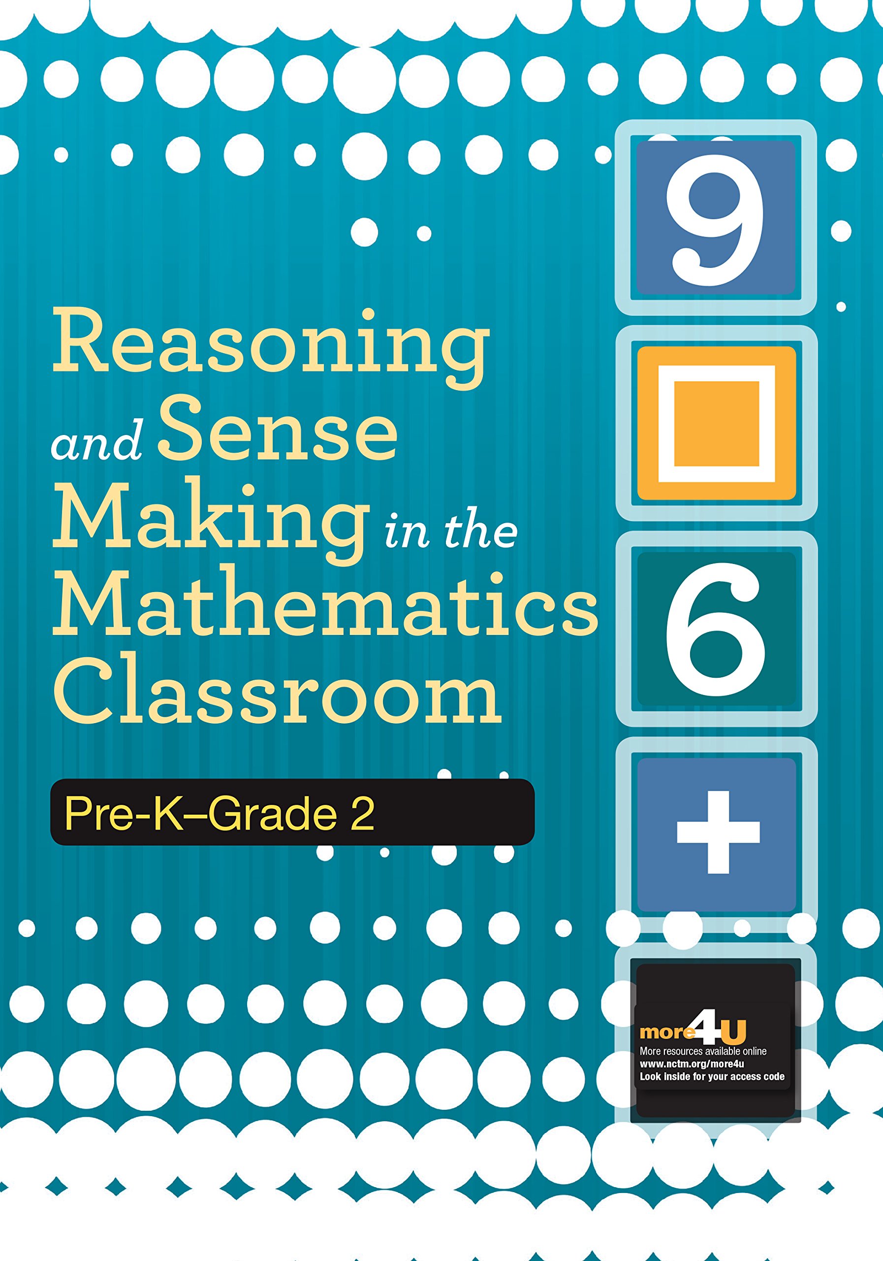 Buy Reasoning and Sense Making in the Mathematics Classroom: Pre-K - Grade 2 — BookShops.in