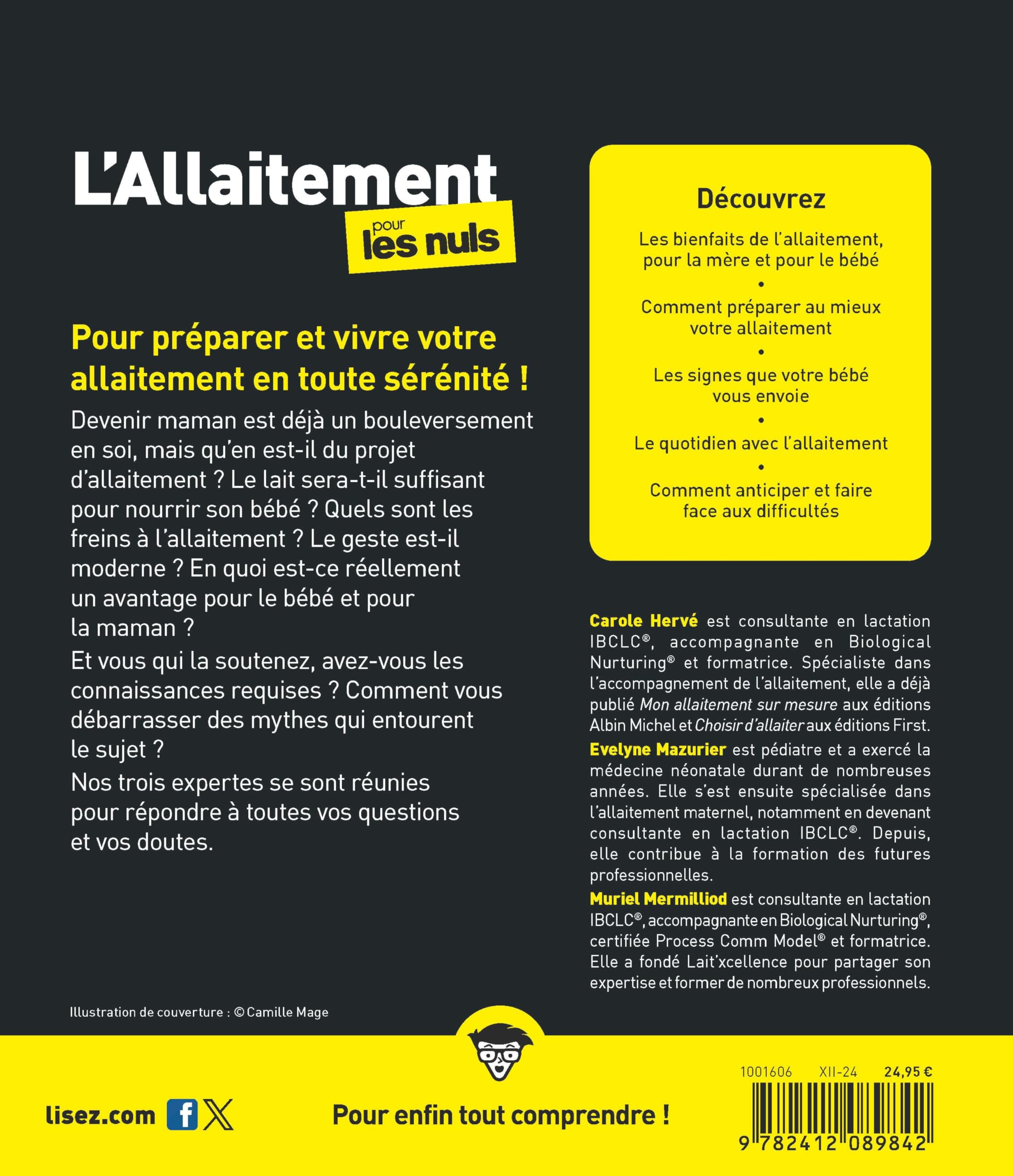 L'allaitement pour les Nuls : Toutes les réponses pour allaiter en confiance, en toute liberté et sans culpabilité.: | Moins de doutes, plus de confiance pour une aventure mère‑bébé apaisée.