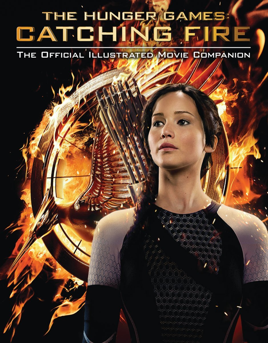 Catching Fire: The Official Illustrated Movie Companion (2) (The Hunger Games) Paperback – November 22, 2013