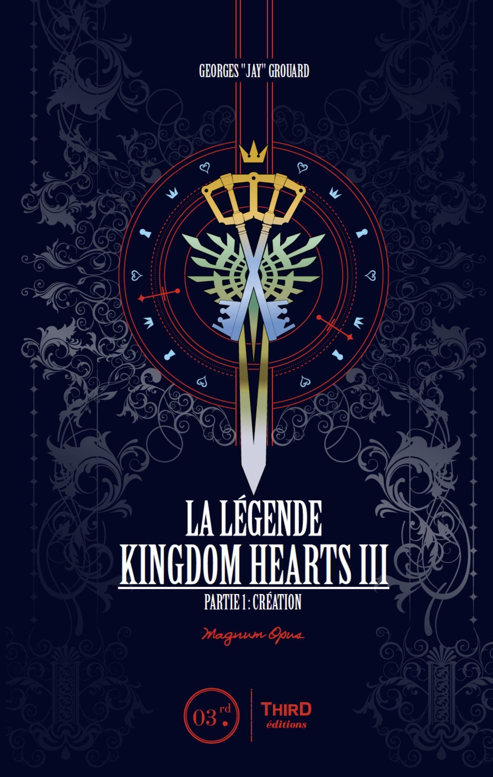 La Légende Kingdom Hearts III: Partie 1 : création