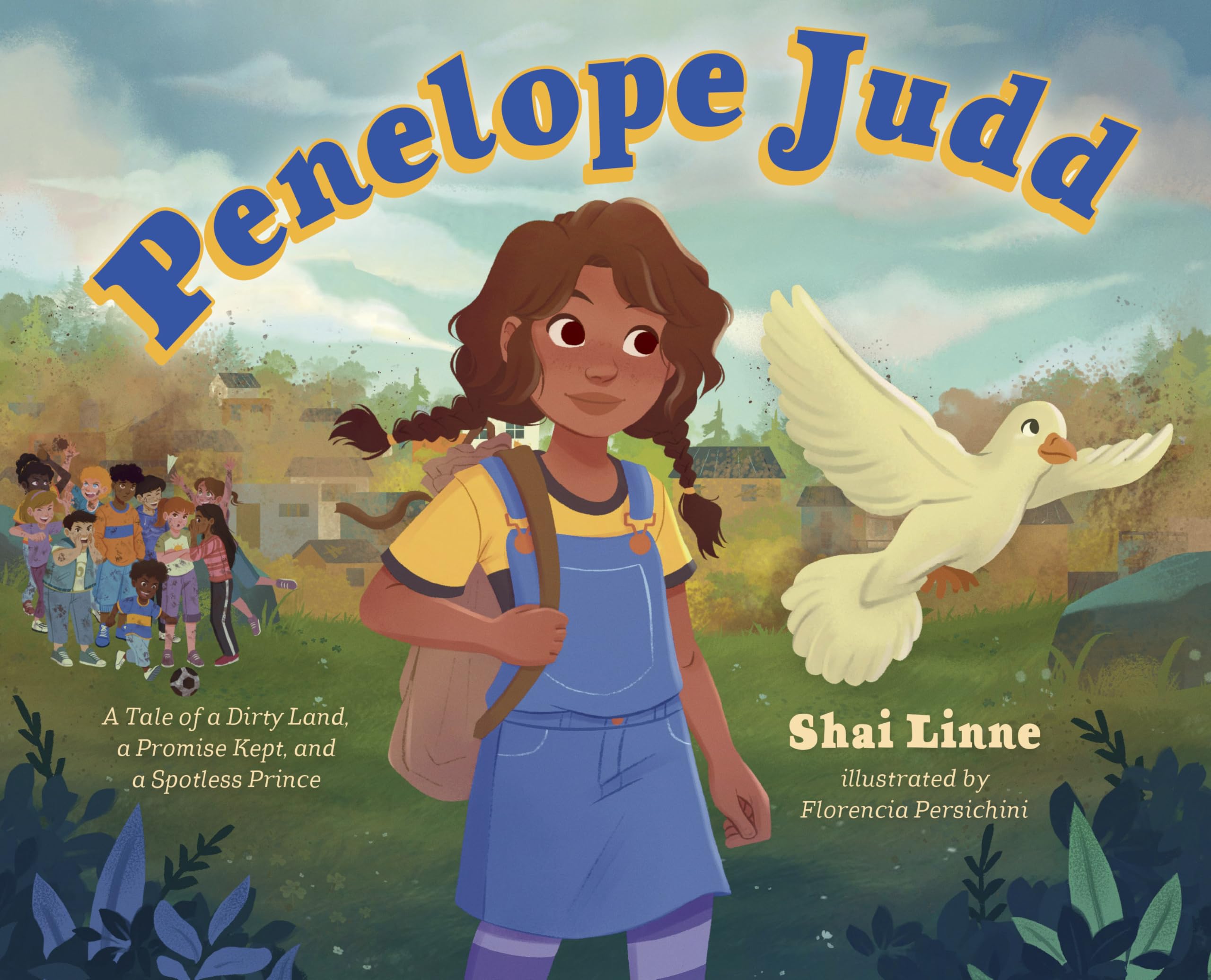 Penelope Judd: A Tale of a Dirty Land, a Promise Kept, and a Spotless Prince