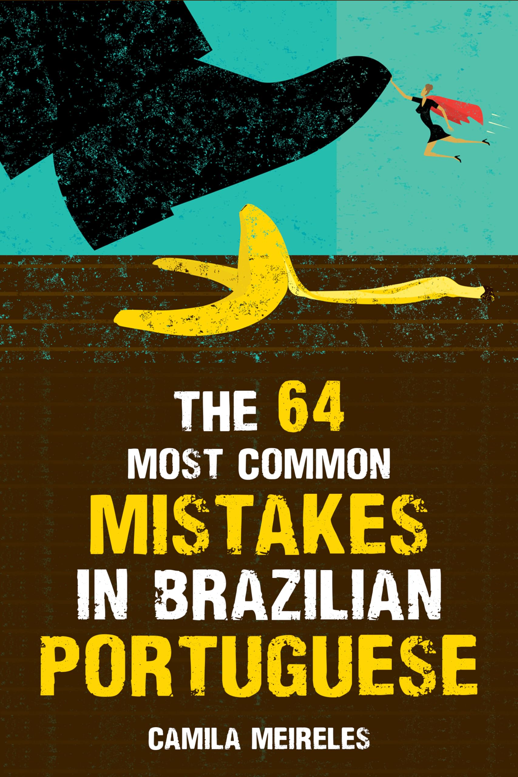 The 64 Most Common Mistakes in Brazilian Portuguese