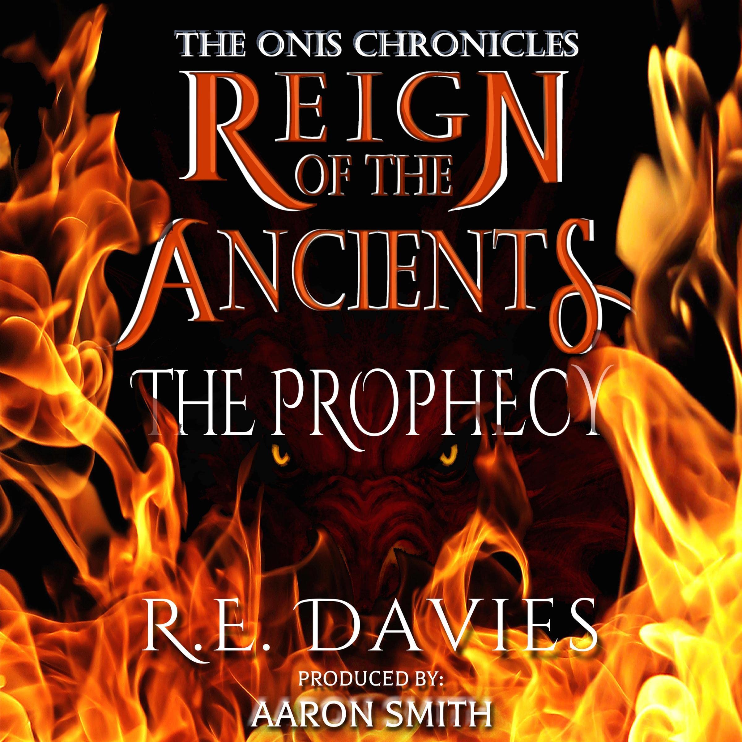 Reign of the Ancients: Part 1 - The Prophecy