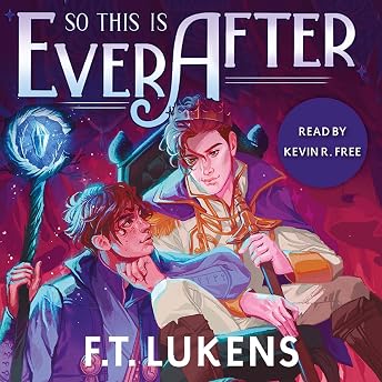 So This Is Ever After Audiobook by F.T. Lukens episode artwork
