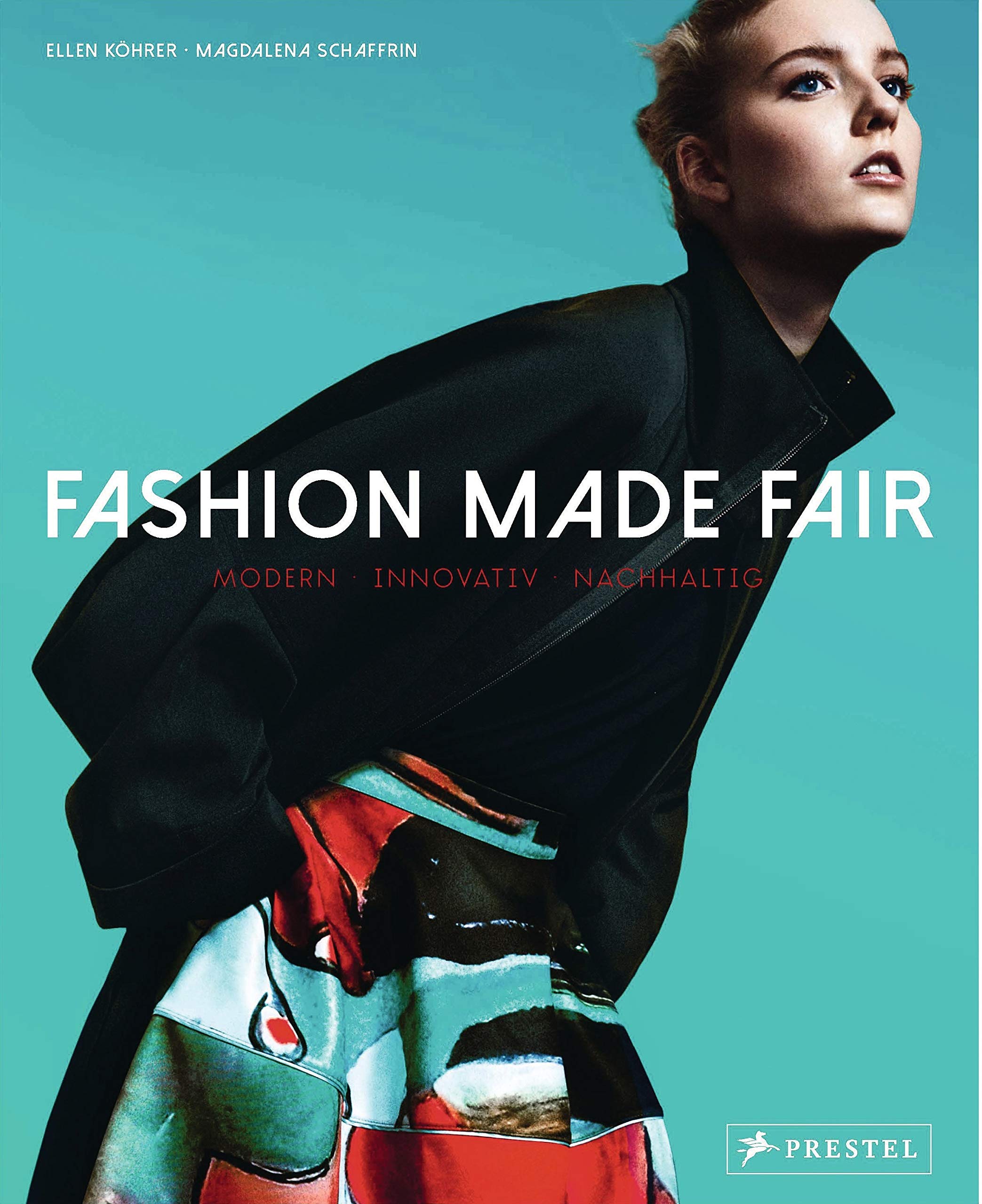 Prestel Fashion Made Fair: Modern - Innovative - Sustainable