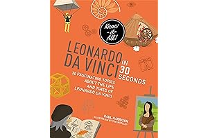 Leonardo da Vinci in 30 Seconds for Kids
