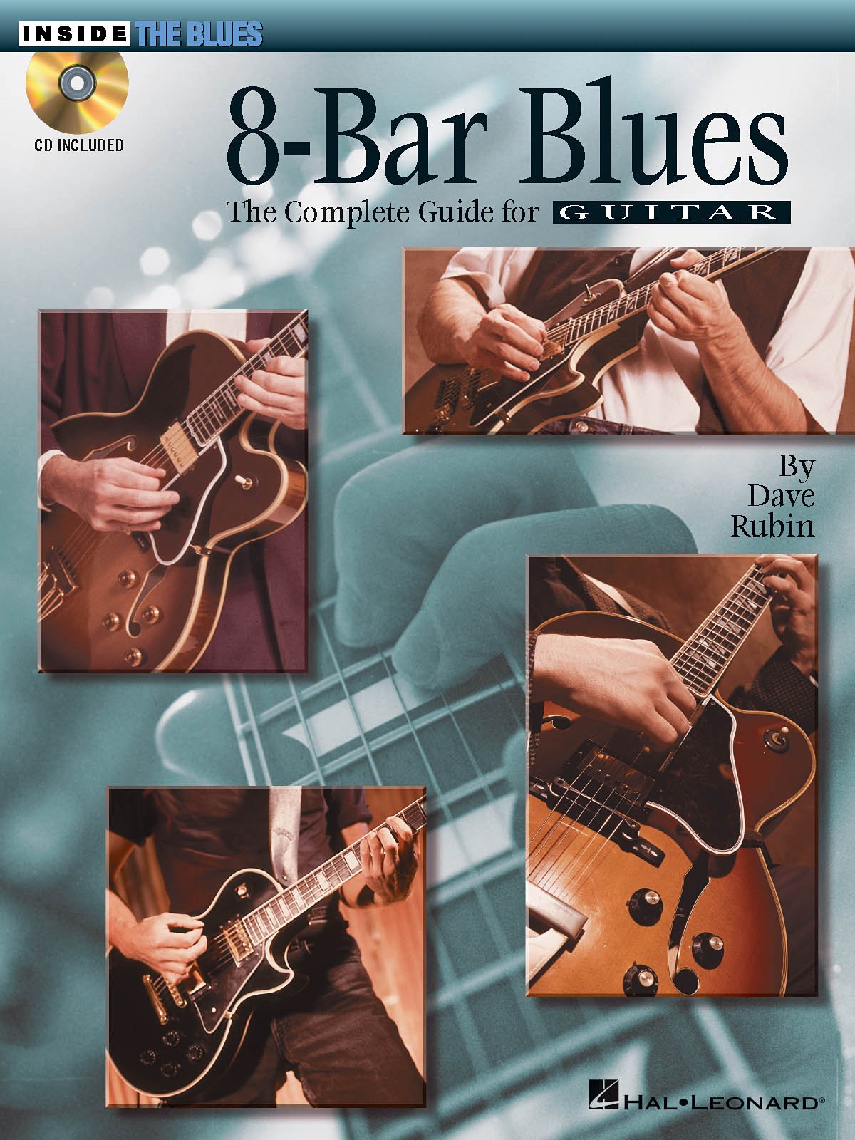 8-Bar Blues: The Complete Guide for Guitar [With CD (Audio)] (Inside the Blues)