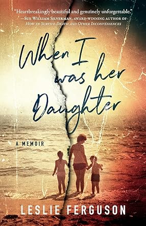 When I Was Her Daughter