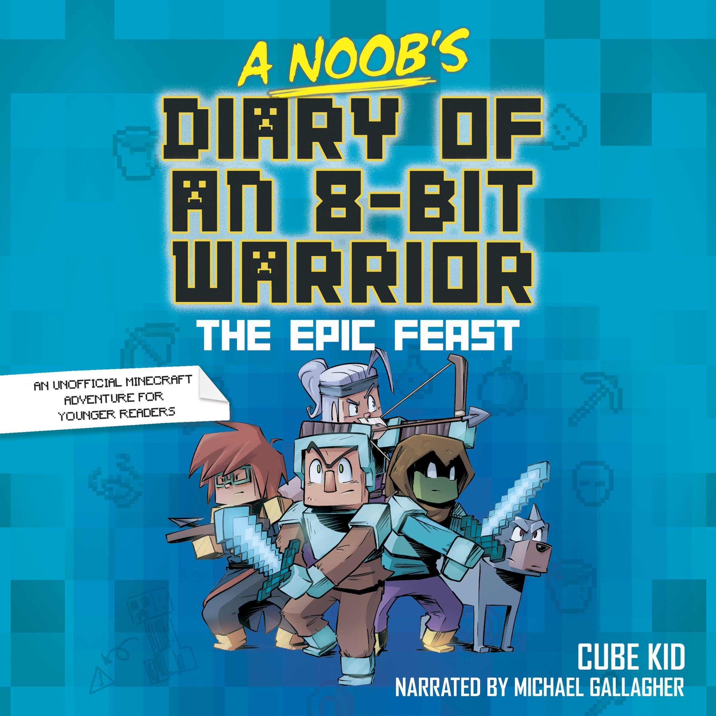 Cover art for A Noob's Diary of an 8-Bit Warrior: The Epic Feast