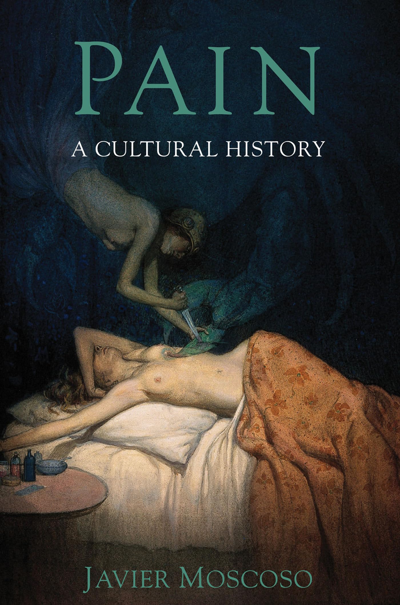 Pain: A Cultural History