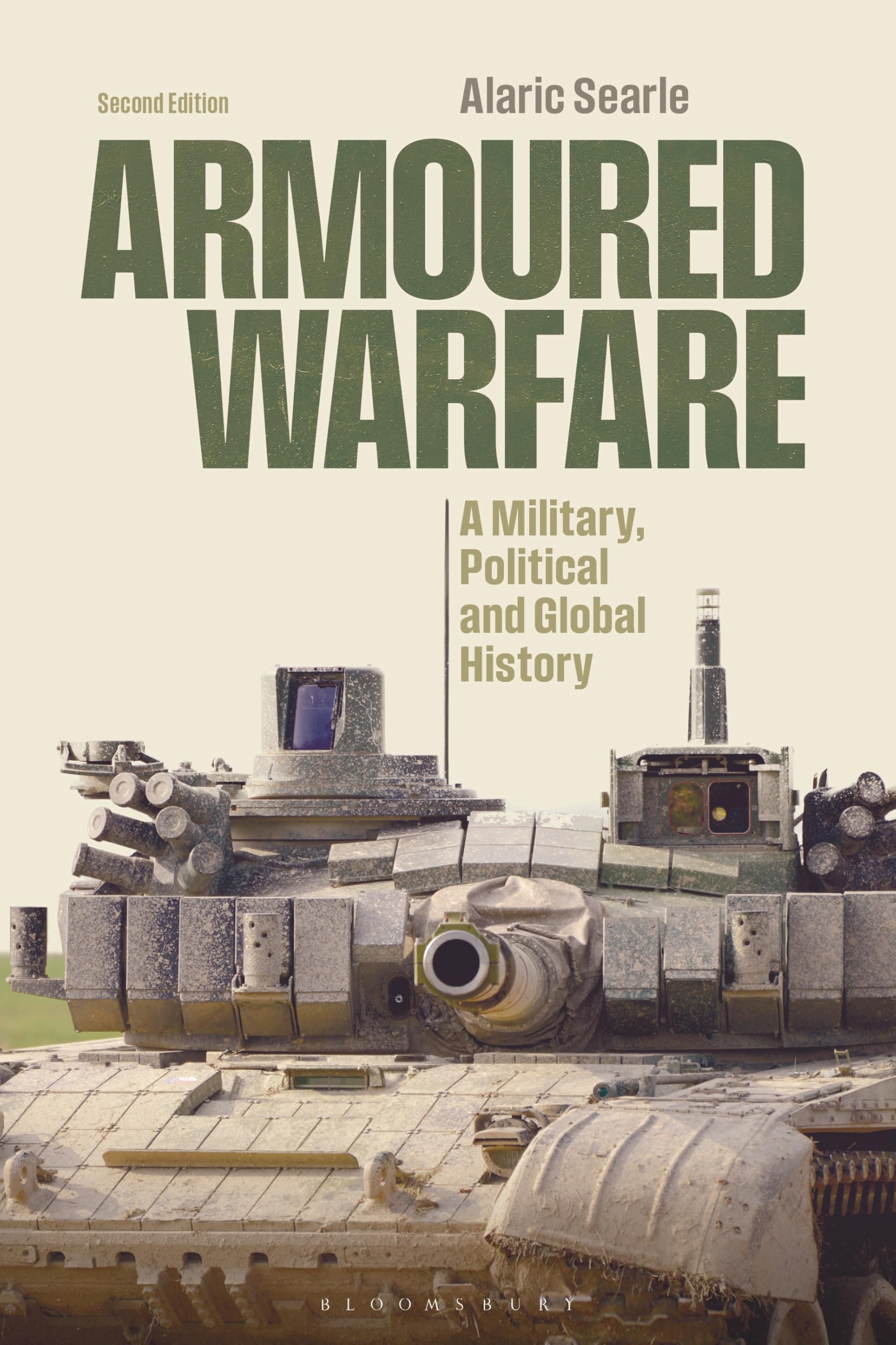 Armoured Warfare: A Military, Political and Global History