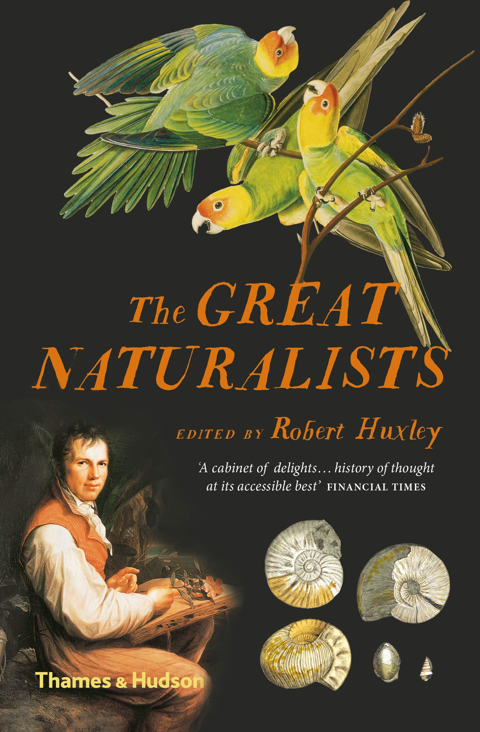 The Great Naturalists By Robert Huxley
