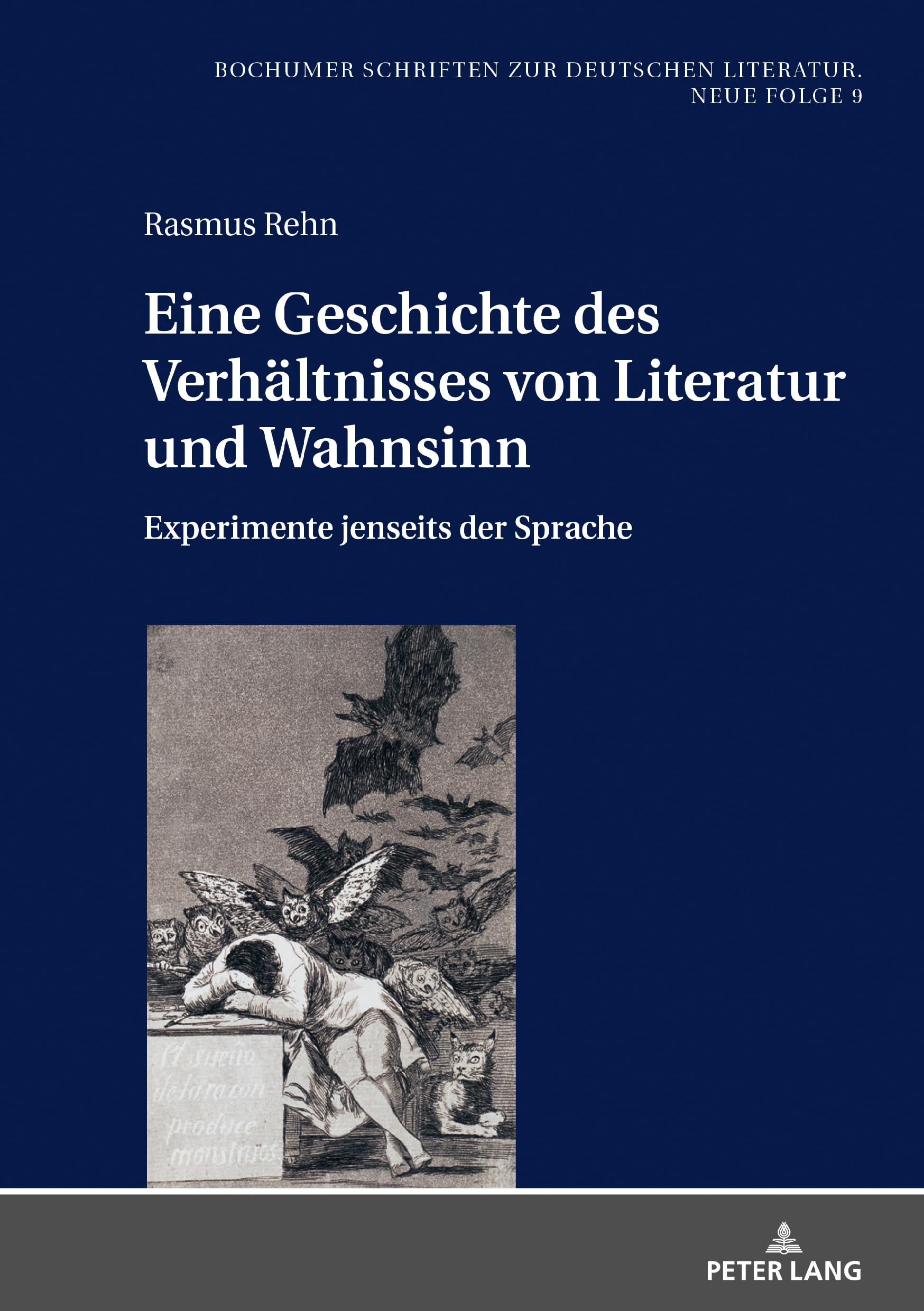 Eine Geschichte des Verhältnisses von Literatur und Wahnsinn: Experimente jenseits der Sprache (Bochumer Schriften zur deutschen Literatur. Neue Folge, Band 9)