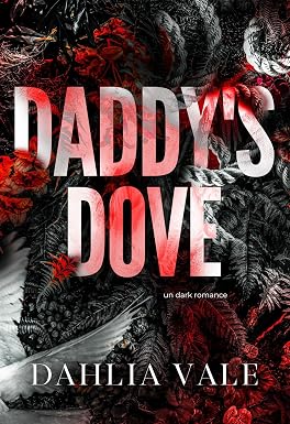 Dahlia Vale – Daddy’s Dove (2026)