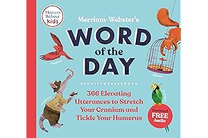 Merriam-Webster's Word of the Day: Enrich Your Vocabulary with Quotidian Verbiage