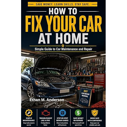 how to Fix Your Car at Home: Simple Guide to Car Maintenance and Repair