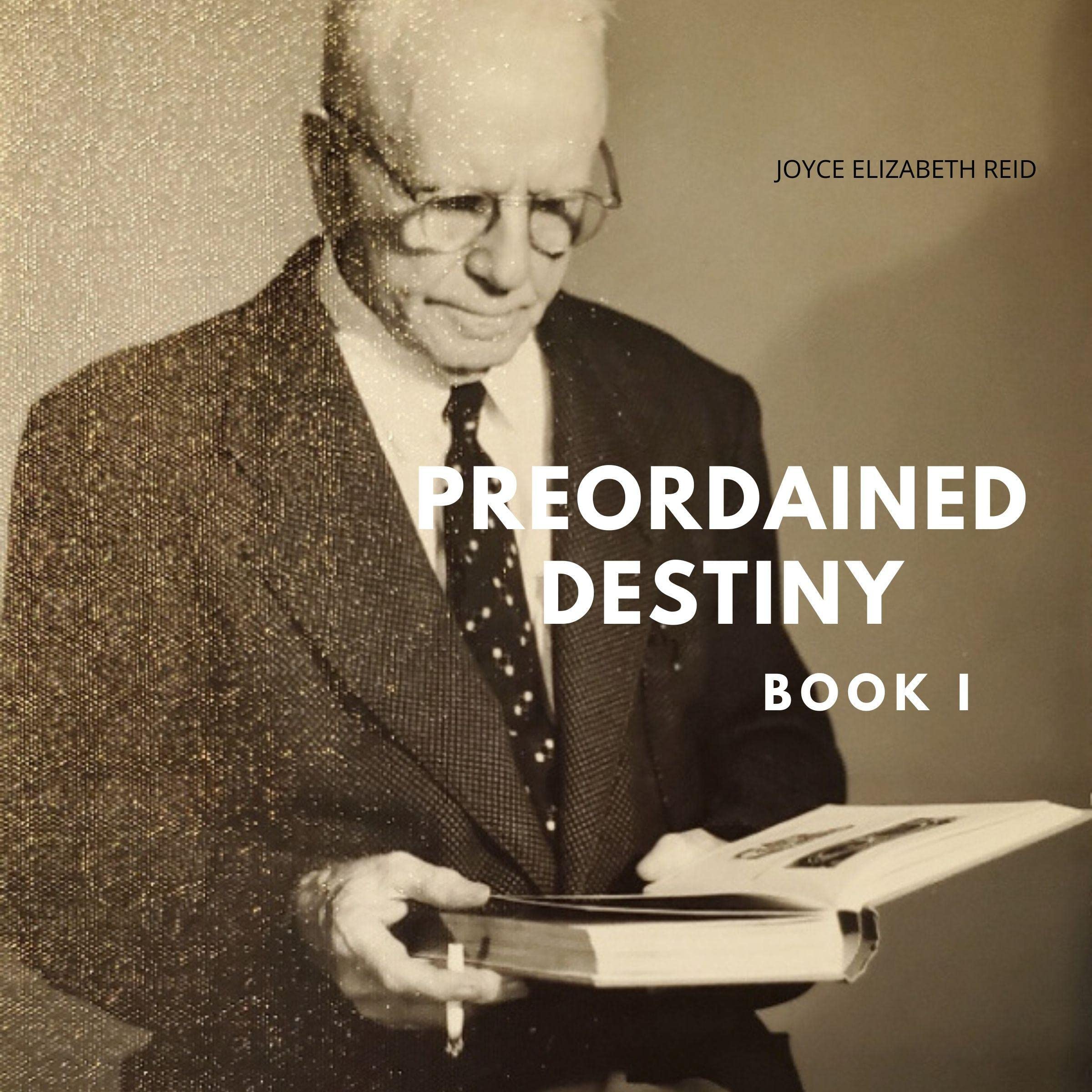 Preordained Destiny, Book 1