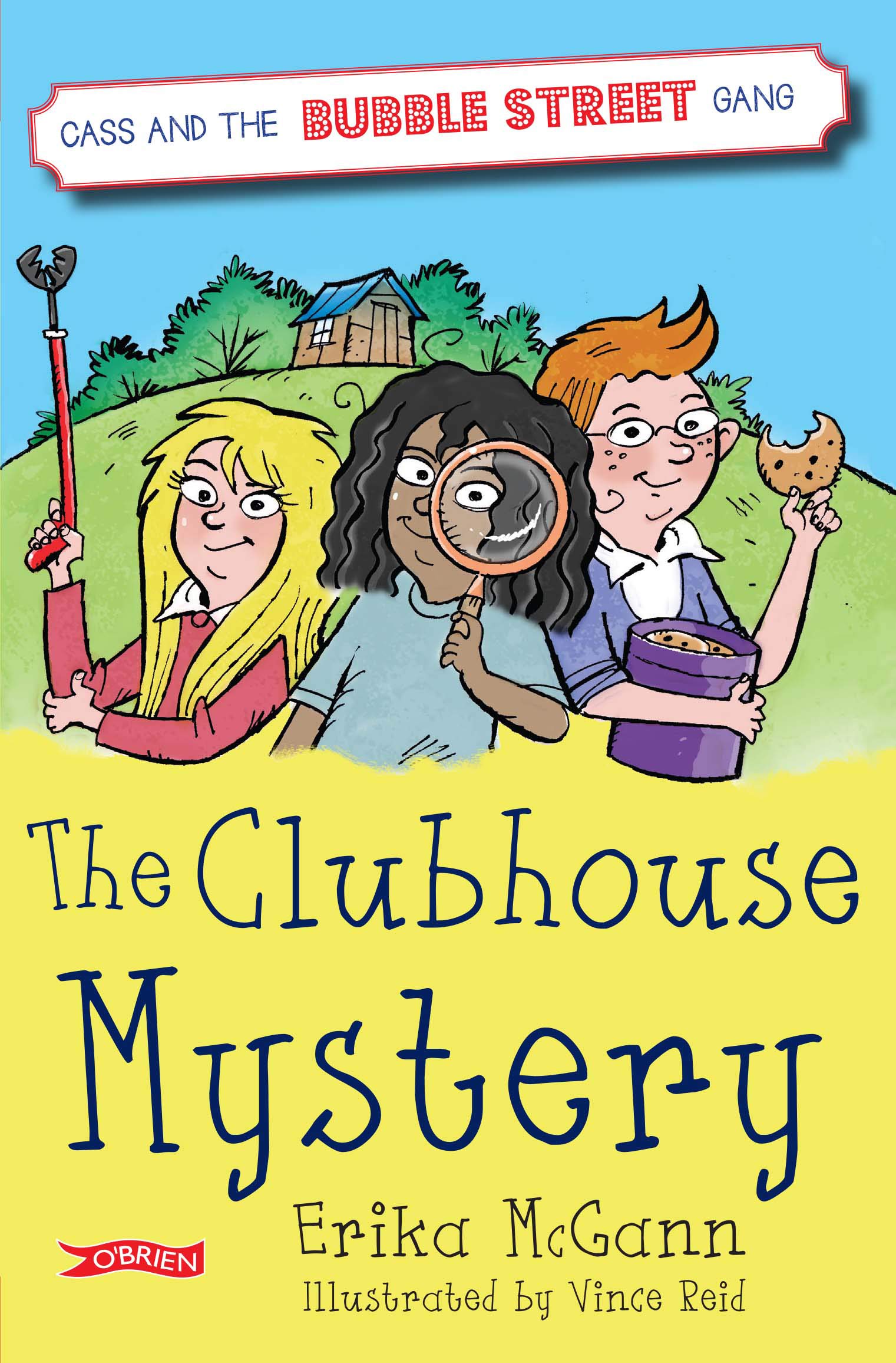The Clubhouse Mystery: 1 (Cass and the Bubble Street Gang)