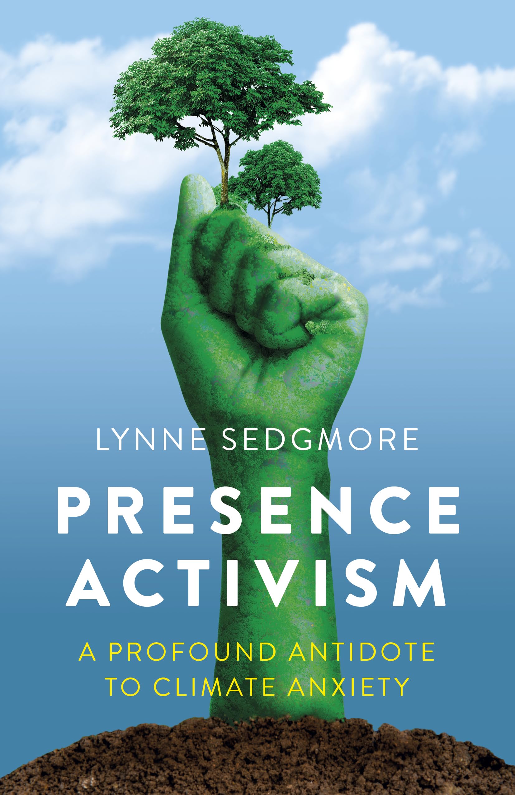 Presence Activism; A Profound Antidote to Climate Anxiety
