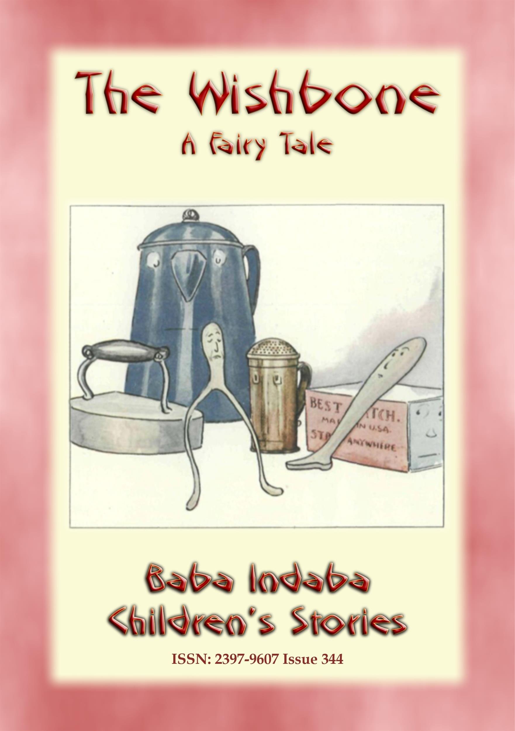 THE WISHBONE - A Unique Fairy Tale: Baba Indaba’s Children's Stories - Issue 344 (Baba Indaba Children's Stories)