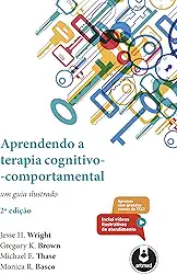 Aprendendo a Terapia Cognitivo-Comportamental: Um Guia Ilustrado